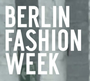 Berlin Fashion Week