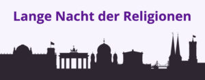 Lange Nacht der Religionen Berlin