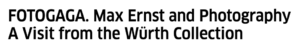 Exhibition 'FOTOGAGA Max Ernst and Photography' at Museum für Fotografie Berlin